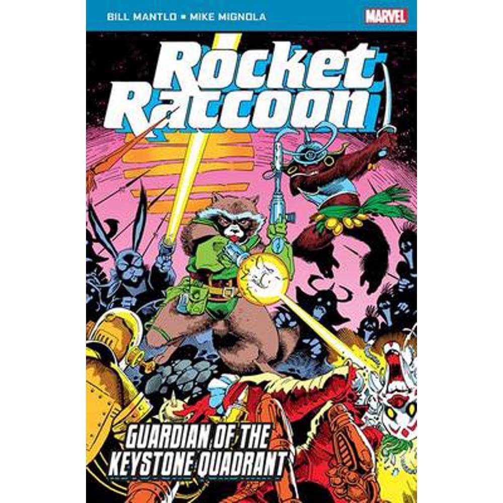 Rocket Raccoon: Guardian of the Keystone Quadrant (Paperback) - Bill Mantlo